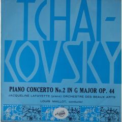 Jacqueline Lafayette , L' Orchestre Des Beaux Arts , Louis Maillot , Pyotr Ilyich Tchaikovsky - Jacqueline Lafayette , L' Orchestre Des Beaux Arts , Louis Maillot , Pyotr Ilyich Tchaikovsky - Piano Concerto No.2 In G Major OP. 44 - Fidelity ARC records