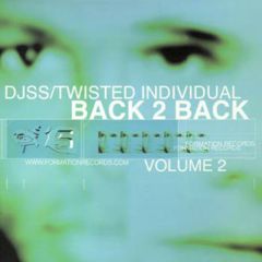 DJ Ss Vs Twisted Individual - DJ Ss Vs Twisted Individual - Back To Back Volume 2 - Formation