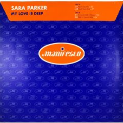 Sara Parker - Sara Parker - My Love Is Deep (97 Remix) - Manifesto