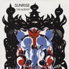 Sunrise - Sunrise - Taxi Alien EP - Electric Avenue