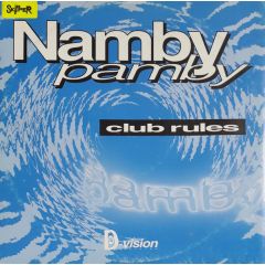 Namby Pamby - Namby Pamby - Club Rules - D-Vision
