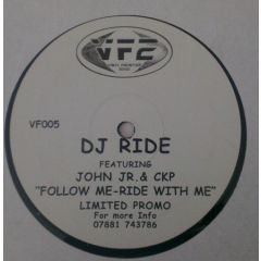 DJ Ride - DJ Ride - Follow Me - Vinyl Frontier