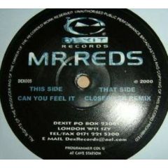 Mr Reds - Mr Reds - Can You Feel It / Closer Y2K - Dexit