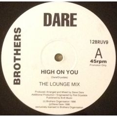 Dare - Dare - High On You - Brothers