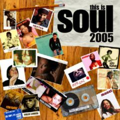 Soul Brother Presents - Soul Brother Presents - This Is Soul 2005 - Soul Brother