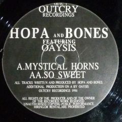 Hopa & Bones Feat Oaysis - Hopa & Bones Feat Oaysis - Mystical Horns/So Sweet - Outcry