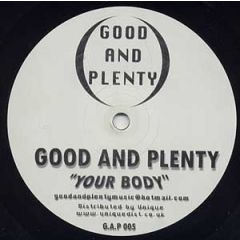 Good And Plenty - Good And Plenty - Your Body - Good and Plenty