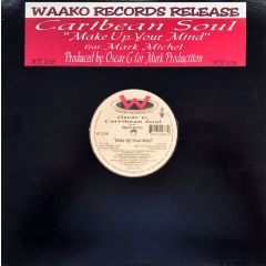 Oscar G & Carribean Soul - Oscar G & Carribean Soul - Make Up Your Mind - Waako Records