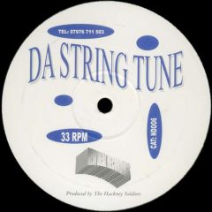 Hackney Soldiers - Hackney Soldiers - Da String Tune - New Deal Rec