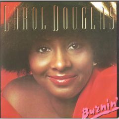 Carol Douglas - Carol Douglas - Burnin - Midsong International