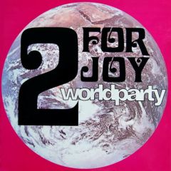 2 For Joy - 2 For Joy - Worldparty / Disco Biscuit - Discobiscuit