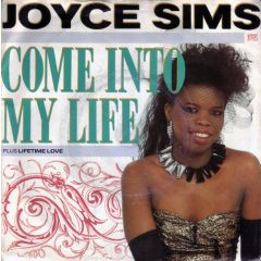 Joyce Sims - Joyce Sims - Come Into My Life - London Records