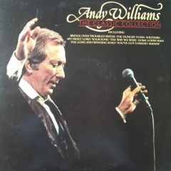 Andy Williams - Andy Williams - The Classic Collection - CBS