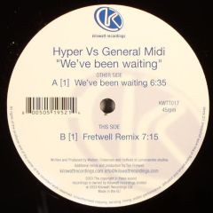 Hyper Vs General Midi - Hyper Vs General Midi - We'Ve Been Waiting - Kilowatt