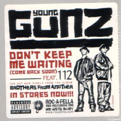 Young Gunz - Young Gunz - Don't Keep Me Waiting - Roc-A-Fella