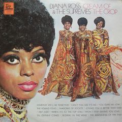 Diana Ross & The Supremes - Diana Ross & The Supremes - Cream Of The Crop - Tamla Motown