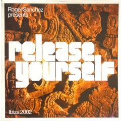 Various - Various - Roger Sanchez Presents Release Yourself Ibiza 2002 - Stealth Records