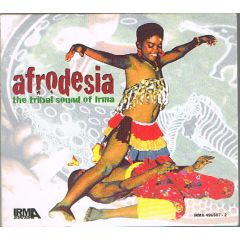 Various Artists - Various Artists - Afrodesia - The Tribal Sound Of Irma - Irma