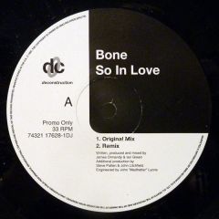 Bone - Bone - So In Love - Deconstruction