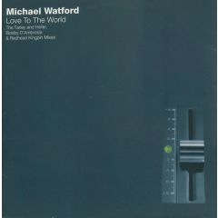 Michael Watford - Michael Watford - Love To The World - East West