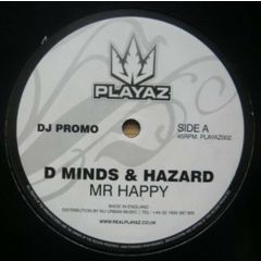 Distorted Minds & Hazard - Distorted Minds & Hazard - Mr Happy / Super Drunk - Playaz