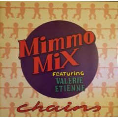 Mimmo Mix Featuring Valerie Etienne - Mimmo Mix Featuring Valerie Etienne - Chains - Swanyard Discs Ltd.