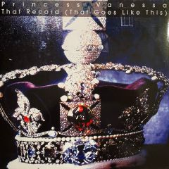 Princess Vanessa - Princess Vanessa - That Record (That Goes Like This) - Rise