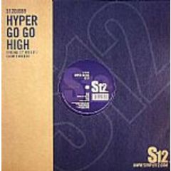 Hyper Go Go - High - S12 Simply Vinyl