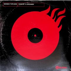 Mondo Topless - Mondo Topless - Dancin' & Dreamin' - Burn! Records