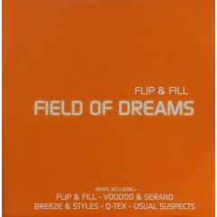 Flip & Fill - Flip & Fill - Field Of Dreams - All Around The World