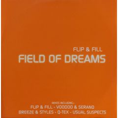 Flip & Fill - Flip & Fill - Field Of Dreams - All Around The World