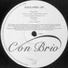 Soularis - Soularis - Don't Change / Taste - Con Brio Sounds