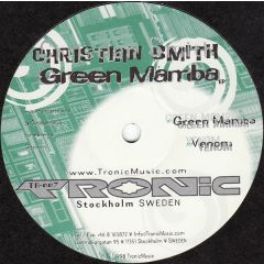 Christian Smith - Christian Smith - Green Mamba - Tronic Music 