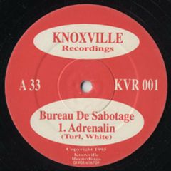 Bureau De Sabotage - Bureau De Sabotage - Adrenalin / Believe - Knoxville Recordings