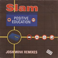 Slam - Slam - Positive Education (2001 Remix) - Virgin