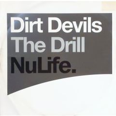 Dirt Devils - Dirt Devils - The Drill - Nulife