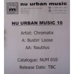 Chromatix - Chromatix - Bustin Loose - Nu Urban