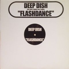 Deep Dish - Deep Dish - Flash Dance (1 Sided) - Deep Dish