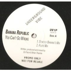 Banana Republic - Banana Republic - You Can't Go Wrong - Underground Vibe