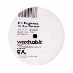 The Beginerz - The Beginerz - No Way - Wax Habit