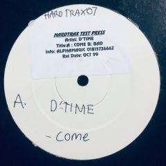 D-Time - D-Time - Come - Hard Trax