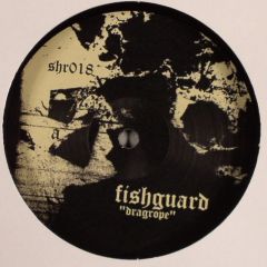 Fishguard - Fishguard - Dragrope - Sheer Recordings
