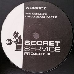 Workidz - Workidz - The Ultimate Disco Beatz Part 2 - Secret Service