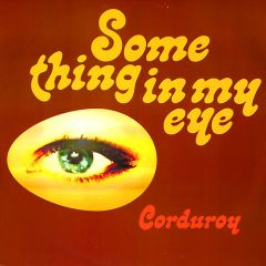 Corduroy - Corduroy - Something In My Eye - Acid Jazz