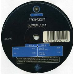 Atomizer  - Atomizer  - Wise Up - X Records