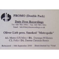 Oliver Lieb Presents Smoked - Oliver Lieb Presents Smoked - Metropolis (Remixes) - Duty Free