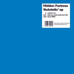Hidden Fortress - Hidden Fortress - Autotelic EP - Fortress Records