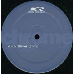 DJ Rob Little / DJ HMC - DJ Rob Little / DJ HMC - Chrome / Predator - Digital Recordings