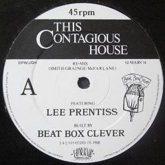 Beat Box Clever Featuring Lee Prentiss - Beat Box Clever Featuring Lee Prentiss - This Contagious House - Funkin Marvellous