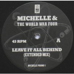 Michelle & The World War Four - Michelle & The World War Four - Leave It All Behind - Big Life